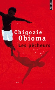 Chigozie Obioma - Les pêcheurs.