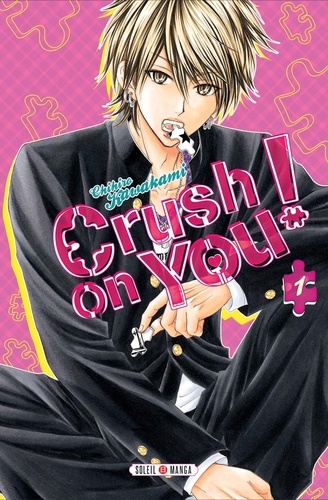 Crush on you ! Tome 1 - Occasion
