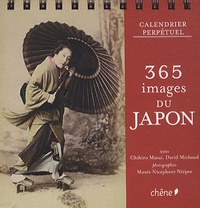 Chihiro Masui et David Michaud - 365 images du Japon - Calendrier perpétuel.