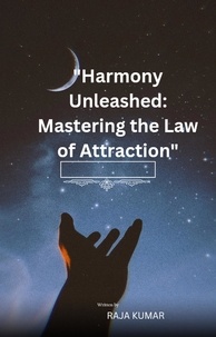  Chiiku et  Raja Kumar - Harmony Unleashed Mastering the Law of Attraction 1 - 1.