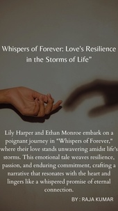  Chiiku et  Raja Kumar - -Whispers of Forever- Love's Resilience in the Storms of Life”.