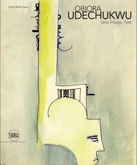 Obiora Udechukwu sketches, drawings, 1965-2015