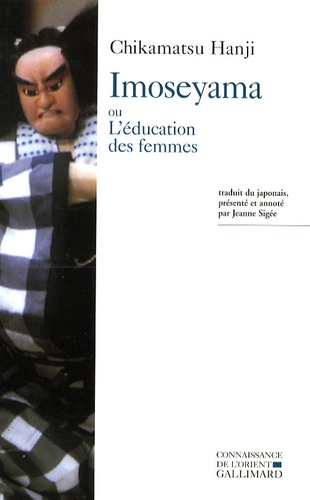 Chikamatsu Hanji - Imoseyama ou L'éducation des femmes.