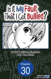 Is It My Fault That I Got Bullied? #030