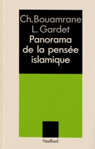 Chikh Bouamrane et Louis Gardet - Panorama de la pensée islamique.