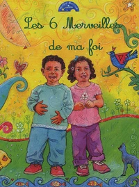 Les 6 Merveilles de ma foi