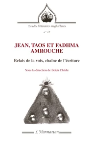 Jean, Taos et Fadhma Amrouche