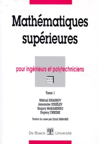 Mathematiques Superieures. Tome 1