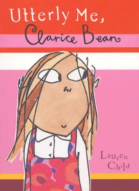 Utterly me, Clarice Bean