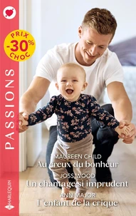 Au creux du bonheur ; Un chantage si imprudent ; L'enfant de la crique