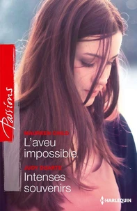 L'aveu impossible - Intenses souvenirs
