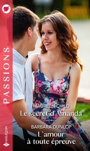 Le secret d'Amanda ; L'amour à toute épreuve