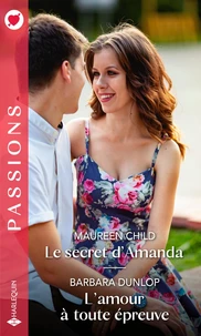 Le secret d'Amanda ; L'amour à toute épreuve
