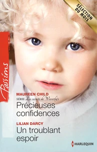 Précieuses confidences ; Un troublant espoir