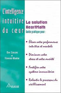 L'intelligence intuitive du coeur