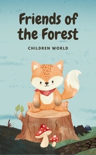  Children World - Friends of the Forest - Children World, #1.