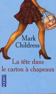 La tête dans le carton à chapeaux