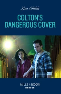 Colton's Dangerous Cover