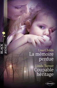 La mémoire perdue - Coupable héritage (Harlequin Black Rose)