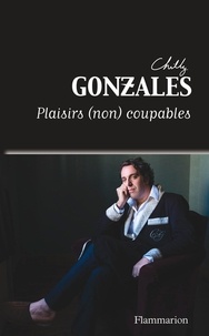 Chilly Gonzales - Plaisirs (non) coupables.