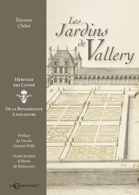 Les jardins de Vallery, héritage des Condé