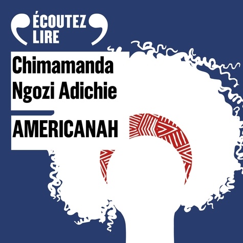 Americanah de Chimamanda Ngozi Adichie - audio - Ebooks - Decitre