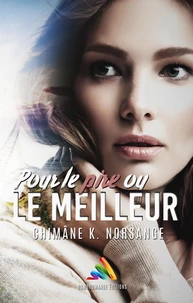 Pour le pire ou le meilleur ! (Livre lesbien, roman lesbien)
