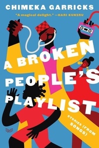 Chimeka Garricks - A Broken People's Playlist - Stories (from Songs).