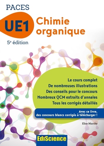 Chimie organique - UE1 PACES - 5e ed. - Manuel, cours + QCM corrigés.