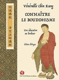 Connaitre le bouddhisme, une education au bonheur
