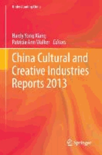 China Cultural and Creative Industry Reports 2013.
