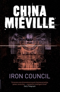 China Miéville - Iron Council.