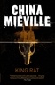 China Miéville - King Rat.