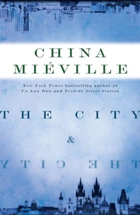 The City &amp; The City