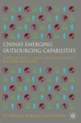 China's Emerging Outsourcing Capabilities - The Services Challenge.