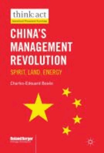 China's Management Revolution - Spirit, Land, Energy.