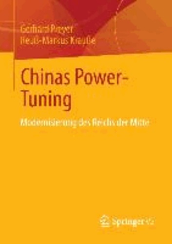 Chinas Power-Tuning - Modernisierung des Reichs der Mitte.
