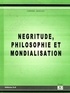 Chindji Kouleu - Négritude, philosophie et mondialisation.