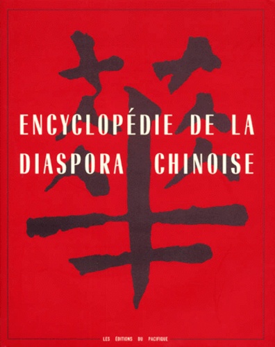  Chinese Heritage Center et Lynn Pan - Encyclopedie De La Diaspora Chinoise.