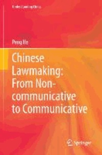 Chinese Lawmaking: From Non-communicative to Communicative.
