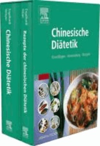 Chinesische Diätetik - Grundlagen, Anwendung, Rezepte. Chinesische Diätetik / Rezepte der chinesischen Diätetik.