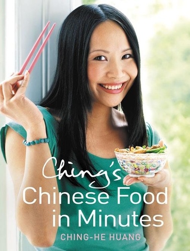 Ching-He Huang - Ching’s Chinese Food in Minutes.