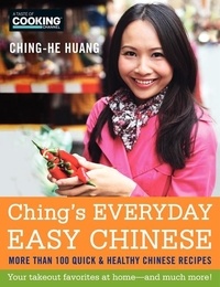 Ching-He Huang - Ching's Everyday Easy Chinese - More Than 100 Quick and Healthy Chinese Recipes.