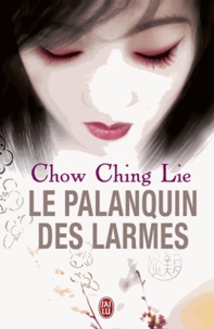 Ching-Lie Chow - Le Palanquin des Larmes.