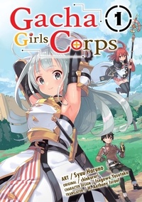  chinkururi - Gacha Girls Corps 1 - Gacha Girls Corps (manga), #1.