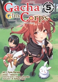  chinkururi - Gacha Girls Corps 5 - Gacha Girls Corps (manga), #5.