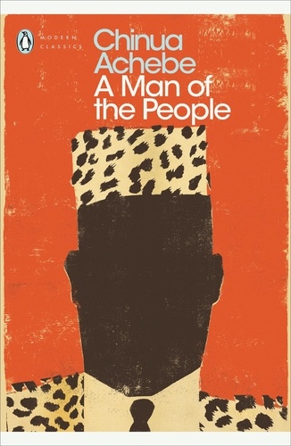 Chinua Achebe et Karl Maier - A Man of the People.