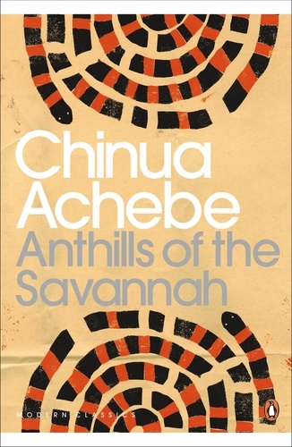 Chinua Achebe et Maya Jaggi - Anthills of the Savannah.