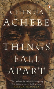Chinua Achebe - Things Fall Apart.