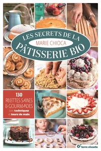 Les secrets de la pâtisserie bio